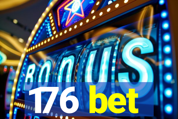 176 bet